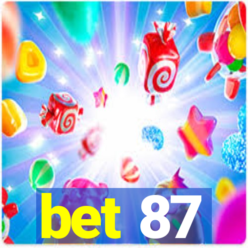 bet 87